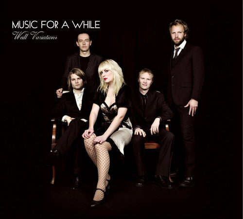 Music For A While - Weill Variations - Music CD