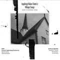 Haker,ingebrigt Flaten - Ingebrigt Haker Flatens Village Songs: Den Signede - Music CD