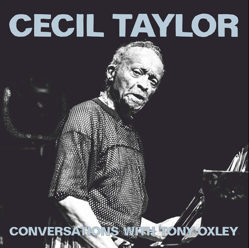 Taylor,cecil - Conversations With Tonyoxley - Music CD