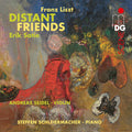 Seidel,andreas / Schleiermacher,steffen - Satie Liszt: Distant Friends - Music CD