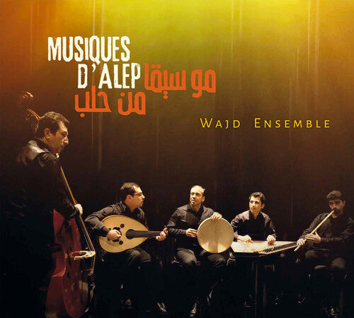 Wajd Ensemble - Music From Aleppo - Music CD