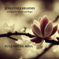 Brahms / De Rosa - Arranged By Busoni & Reger - Music CD