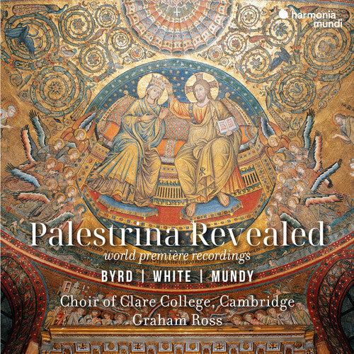 Choir Of Clare College Cambridge - Palestrina Revealed - Byrd, White, Mundy - Music CD