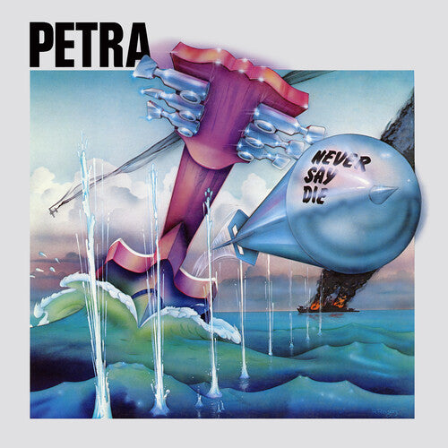 Petra - Never Say Die - Music CD