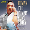 Hunt,tommy - Human: The Tommy Hunt Story 1953-1962 - Music CD
