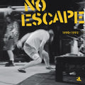 No Escape - 1990-1993 - Vinyl Record