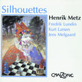 Metz,henrik / Lundin,fredrik - Silhouettes - Music CD