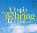 Chopin / Nehring,szymon - Chopin: 12 Etudes Op 25 / Polonaise / Mazurki - Music CD