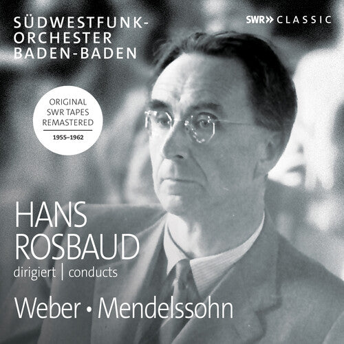 Weber / Mendelssohn - Hans Rosbaud Conducts - Music CD