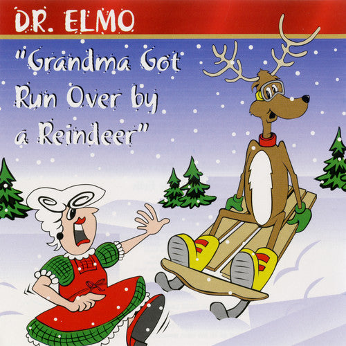 Dr Elmo - Grandma Got Run Over By A Reindeer - Music CD