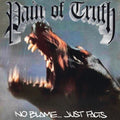 Pain Of Truth - No Blame Just Facts - Vinyl Record