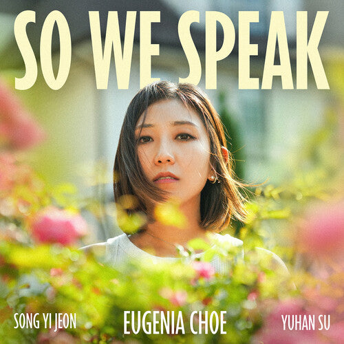 Choe,eugenia - So We Speak - Music CD