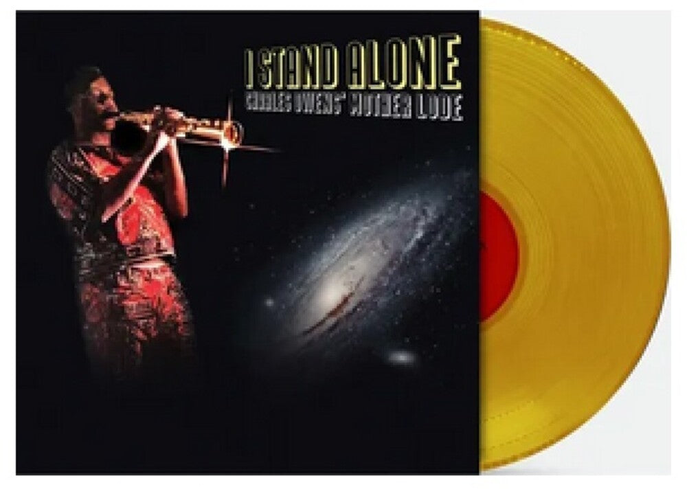 Charles Owens' Mother Lode - I Stand Alone -  [Indie Exclusive Yellow LP]