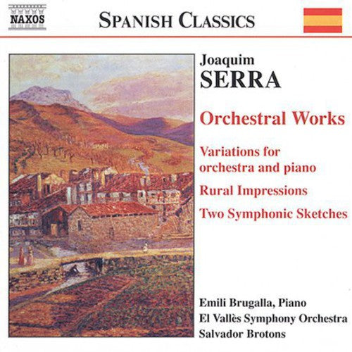 Serra / Brugalla / Brotons - Orchestral Works - Music CD