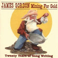 Gordon,james - Mining For Gold: Twenty Years Of Songwriting - Music CD
