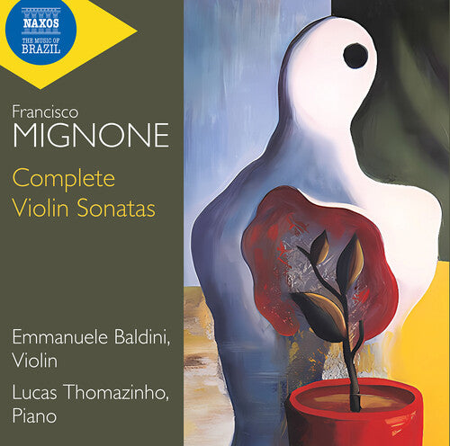 Mignone / Thomazinho / Baldini - Complete Violin Sonatas - Music CD