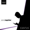 Allan / Cortez / Durant / Cantus - Alone Together - Music CD