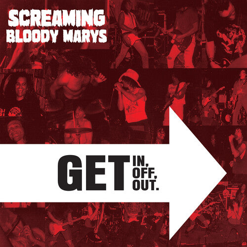 Screaming Bloody Marys - Get In Get Off. Get Out. - Music CD