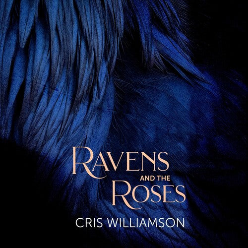 Williamson,cris - Ravens & The Roses - Music CD
