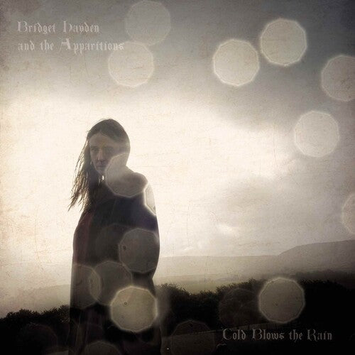 Hayden,bridget / Apparitions - Cold Blows The Rain - Music CD