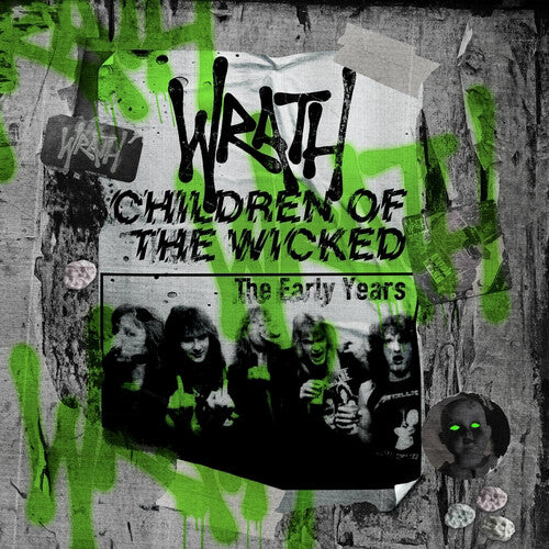 Wrath - Children Of The Wicked: The Early Years - Music CD