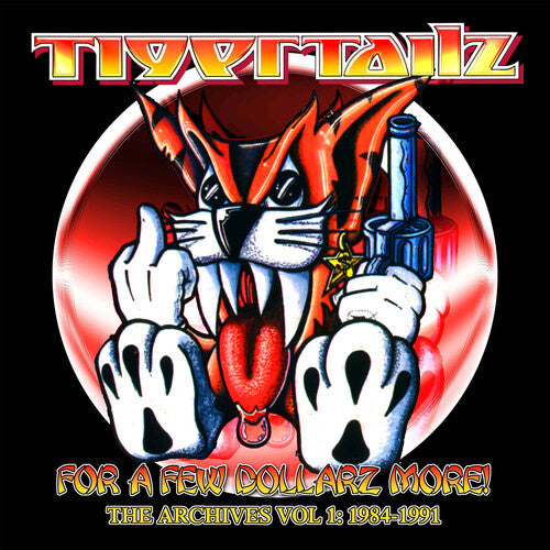 Tigertailz - For A Few Dollarz More (the Archive Volume 1) - Music CD