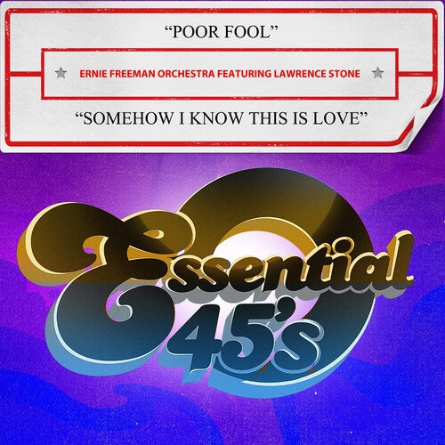 Ernie Freeman Orchestra Featuring Stone, Lawrence - Poor Fool / Somehow I Know This Is Love - Music CD