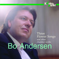 Andersenm,bo - Three Flower Songs - Music CD
