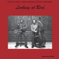 Looking at Bird [LP] Vinyl Record