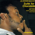Bonner,joe - Suite For Chocolate - Vinyl Record