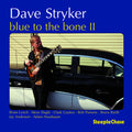 Dave,stryker - Blue To The Bone Ii - Music CD