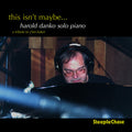 Danko,harold - This Isn't Maybe - Music CD
