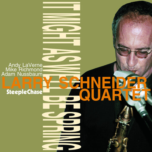 Schneider,larry - It Might As Well Be Spring - Music CD