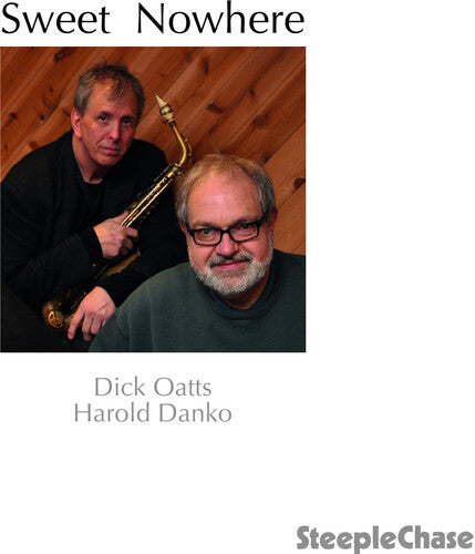 Oatts,dick / Harold,danko - Sweet Nowhere - Music CD