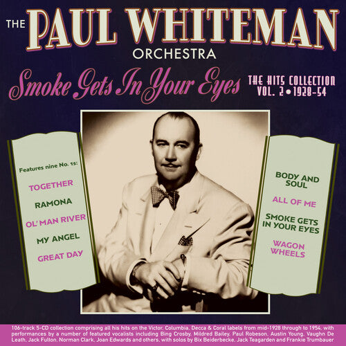Whiteman,paul Orchestra - Smoke Gets In Your Eyes: Hits Collection 2 1928-54 - Music CD