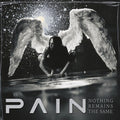 Pain - Nothing Remains The Same - Music CD