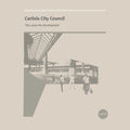 Carlisle City Council - Lanes Re-development - Vinyl Record