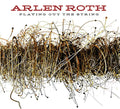 Roth,arlen - Playing Out The String - Music CD