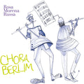 Russa,rosa Morena - Chora Berlim - Music CD