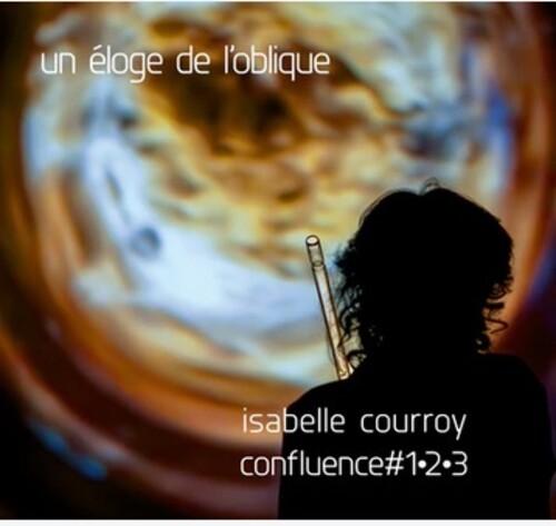 Courroy,isabelle - Un Eloge De L'oblique - Music CD