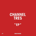 Channel Tres [LP] Vinyl Record