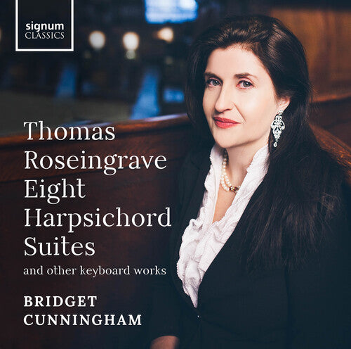 Roseingrave / Scarlatti / Cunningham - Eight Harpsichord Suites & Other Keyboard Works - Music CD