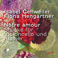 Bloch / Chaminade / Hengartner - Notre Amour Pieces For Violoncello & Piano - Music CD