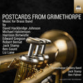 Postcards From Grimethorpe - Music For Brass Band Music CD