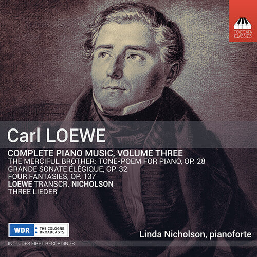 Loewe / Nicholson - Complete Piano Music Vol. 3 - Music CD