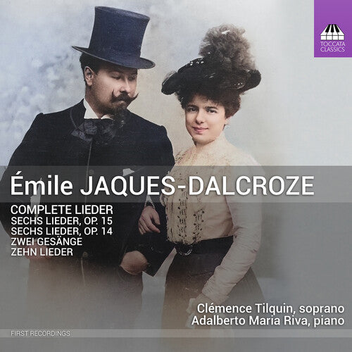 Dalcroze / Tilquin / Riva - Complete Lieder - Music CD