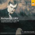 Flury / Colla Parte Quartet - Chamber Music Vol. 1 - String Quartets Nos. 1 & 4 - Music CD