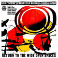 Return To The Wide Open Spaces [LP] Vinyl Record