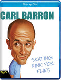 Carl Barron: Skating Rink For Flies - Carl Barron: Skating Rink For Flies - Blu-ray