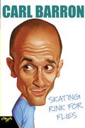 Carl Barron: Skating Rink For Flies - Carl Barron: Skating Rink For Flies - DVD